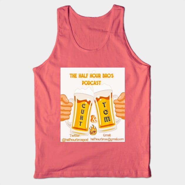 Half hour bro's podcast merch Tank Top by Half hour bros podcast merch